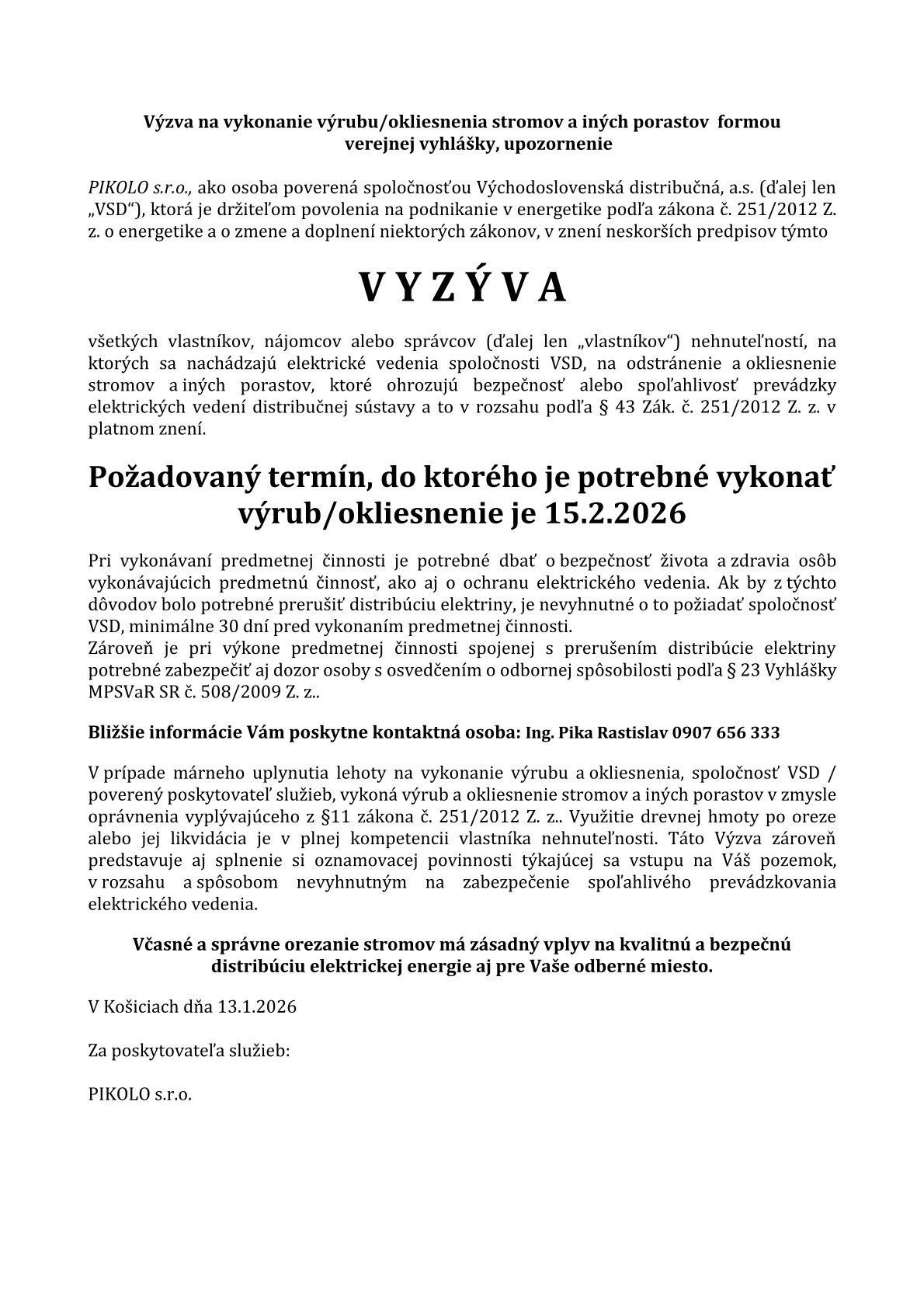 Fotka - Výzva na vykonanie výrubu/okliesnenia stromov a iných porastov